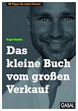 Produkt-Bild: Das kleine Buch vom gro&szlig;en Verkauf: 99 Tipps f&uuml;r mehr Umsatz
