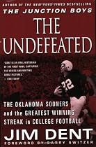 The Undefeated: The Oklahoma Sooners and the Greatest Winning Streak in College Football
