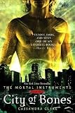 CITY OF BONES: The Mortal Instruments, Book One