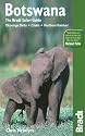 Botswana: Okavango Delta· Chobe· Northern Kalahari (Bradt Travel Guides)