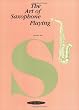 The Art of Saxophone Playing