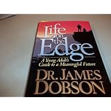 Life on the Edge/a Young Adult's Guide to a Meaningful Future