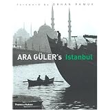 Ara Guler's Istanbul: 40 Years of Photographspar Ara Guler