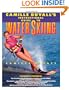 Camille Duvall's Instructional Guide to Water Skiing