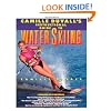 Camille Duvall's Instructional Guide to Waterskiing