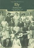 Ely Voices (Tempus Oral History)