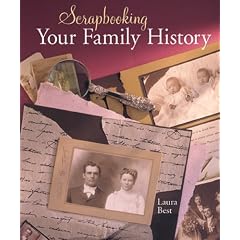 Scrapbooking Your Family History