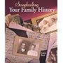 Scrapbooking Your Family History