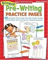 Bilingual Pre-Writing Practice Pages: 40 Irresistible Picture Pages That Help Children Develop the Fine Motor Skills They Need for Handwriting Success
