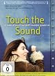 Touch the Sound - A Sound Journey with Evelyn Glennie