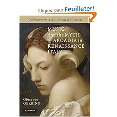 Music and the Myth of Arcadia in Renaissance Italy