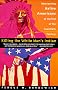 Killing the White Man's Indian: Reinventing Native Americans at the End of the Twentieth Century