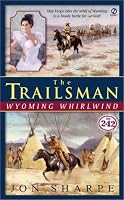 The Trailsman #242: Wyoming Whirlwind (Trailsman)