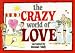 Book The Crazy World of Love (Crazy World Ser)