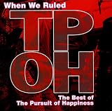When We Ruled: The Best of the Pursuit of Happiness an album by Pursuit Of Happiness
