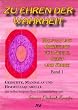Zu Ehren der Wahrheit. Balsam und Anregung  f�r Seele, Geist und Sinne