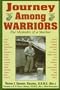 Journey Among Warriors: The Memoirs of a Marine