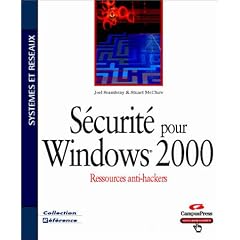 S�curit� pour windows 2000 : Ressources anti-hackers