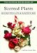 Random House Book of Scented Plants, The (Garden Plant Series)