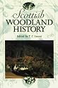 Scottish Woodland History: Essays and Perspectives