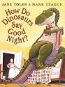 How Do Dinosaurs Say Goodnight?