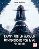 Produkt-Bild: Kampf unter Wasser: Unterseeboote von 1776 bis heute
