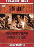Gene Autry - 2 Feature Films - Riders of the Whistling Pines / Springtime in the Rockies