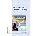 Instrumente des Vertriebscontrolling: Theoretische Grundlagen und Praxistauglichkeit am Beispiel eines Gro�handelsunternehmens