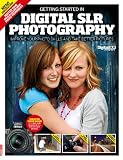 Getting started in digital SLR photography : improve your photo skills and take better pictures