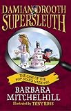 Damian Drooth Supersleuth: The Case of the Pop Stars Wedding