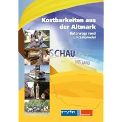 Schau ins Land - Kostbarkeiten aus der Altmark - Unterwegs ...