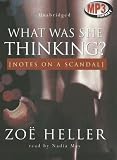 What Was She Thinking?: Notes on a Scandal