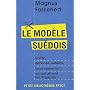 Le mod�le su�dois : Sant�, services publics, environnement : ce qui attend les Fran�ais