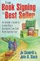 From Book Signing to Best Seller: An Insider's Guide to Conducting a Successful Low-Cost Book Signing Tour