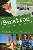 Benetton. Vom Familienbetrieb zum Weltimperium