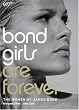 Bond Girls Are Forever