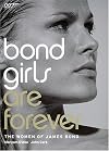 Bond Girls are Forever: The Women of James Bond
