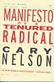 Manifesto of a Tenured Radical (Cultural Front Series)