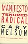 Manifesto of a Tenured Radical (Cultural Front Series)