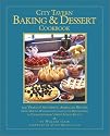 City Tavern Baking and Dessert Cookbook: 200 Years of Authentic American Recipes From Martha Washingtn's Chocolate Mousse Cake to Thomas Jefferson's Sweet Potato Biscuits