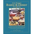 The City Tavern Baking and Dessert Cookbook
