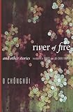 River of fire and other stories