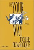Your way, terminales L et ES, professeur