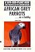African Grey Parrots...Getting Started (Save-Our-Planet Book)