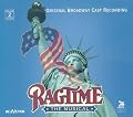 Ragtime - The Musical (1998 Original Broadway Cast)