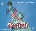 Ragtime - The Musical (1998 Original Broadway Cast)