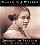 Madam C. J. Walker (Journey to Freedom: The African American Library)