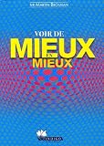Voir de mieux en mieux