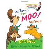 Mr. Brown Can Moo! Can You?: Dr. Seuss's Book of Wonderful Noisesby Dr. Seuss