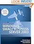 Microsoft� Windows� Small Business Server 2003 Administrator's Companion (Pro-Administrator's Companion)